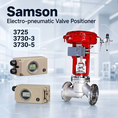 Nouveau vanne de contrôle de la vapeur Samson positionneur de vanne électropneumatique 3725 3730-3 3730-5